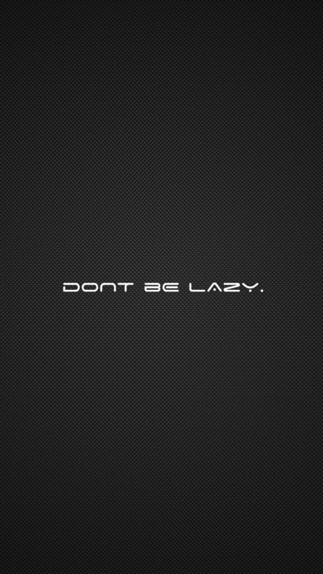 "No Laziness Allowed" Carbon Fiber iPhone Wallpaper